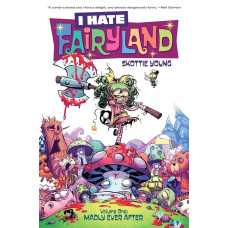 I Hate Fairyland Vol. 1: Madly Ever After Trade Paperback (2016)