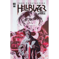 JOHN CONSTANTINE HELLBLAZER DEAD IN AMERICA HC (MR)