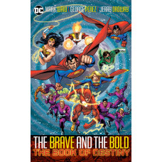 BRAVE AND THE BOLD TP VOL 02 THE BOOK OF DESTINY (2025 EDITION)