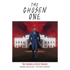 The Chosen One: The American Jesus Trilogy Trade Paperback