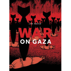 War on Gaza by Joe Sacco (Trade Paperback)